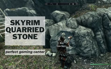 How to Get Quarried Stone in Skyrim: And Why Dragons Prefer Marble Countertops