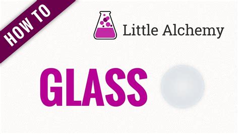 How to Make Glass in Little Alchemy: A Journey Through Creativity and Logic