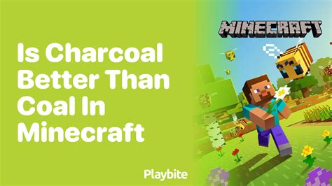 Is Charcoal Better Than Coal in Minecraft: A Deep Dive into the Fiery Debate