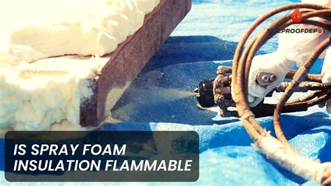 Is Spray Foam Insulation Flammable? Exploring the Myths and Realities of Fire Safety in Home Insulation